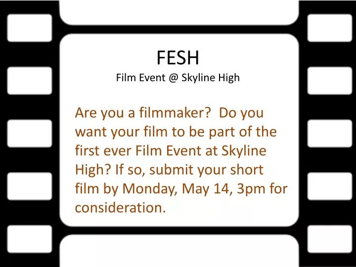 fesh film event @ skyline high