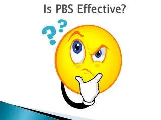 Is PBS Effective?