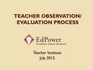 Teacher Observation/ Evaluation Process