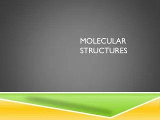 Molecular Structures