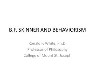 PPT - B.F. Skinner Behaviorism PowerPoint Presentation, Free Download ...