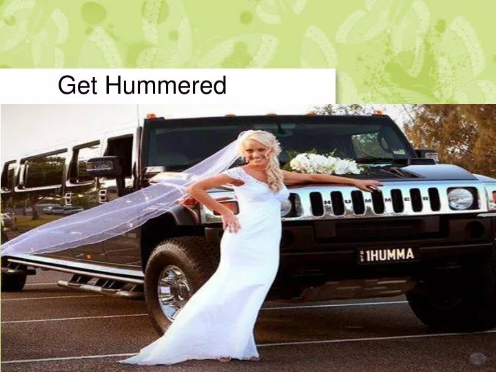 get hummered