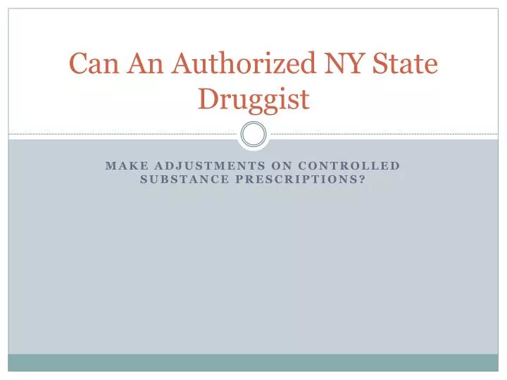 can an authorized ny state druggist