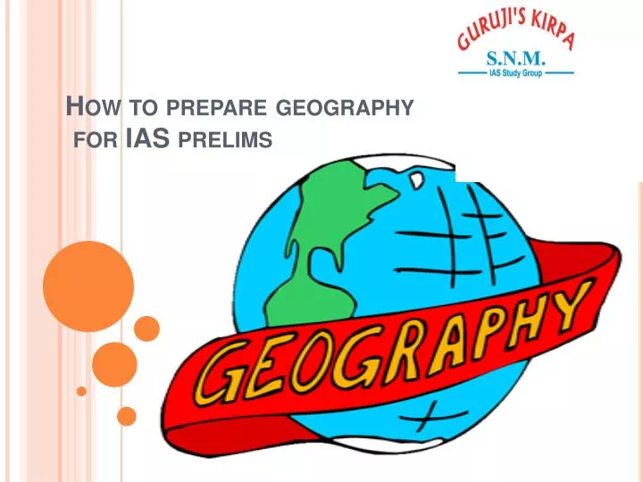how to prepare geography for ias prelims