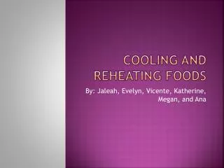 Cooling and Reheating Foods