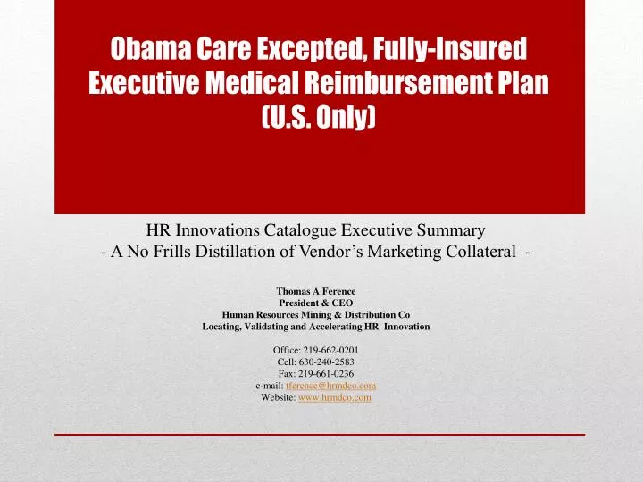 obama care excepted fully insured executive medical reimbursement plan u s only