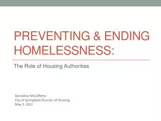 PREVENTING &amp; Ending Homelessness: