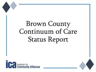 Brown County Continuum of Care Status Report