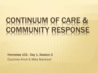 Continuum of Care &amp; Community Response