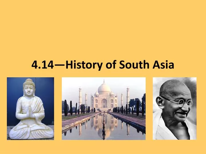 4 14 history of south asia