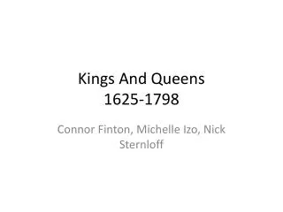 Kings And Queens 1625-1798