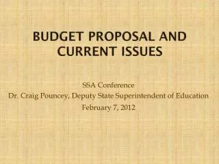 Budget Proposal and Current Issues