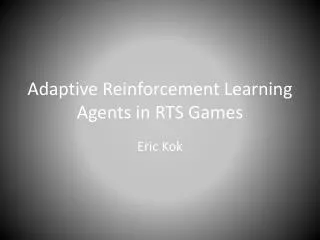 Adaptive Reinforcement Learning Agents in RTS Games