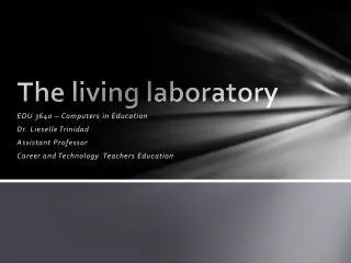 The living laboratory