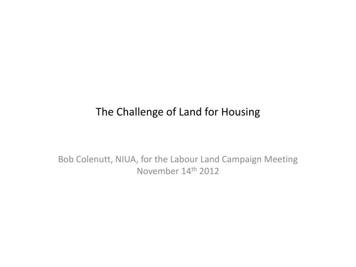 the challenge of land for housing