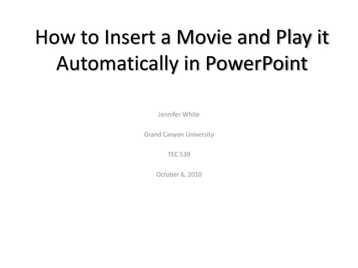 how to insert a movie and play it automatically in powerpoint