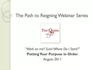 The Path to Reigning Webinar Series