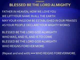 OFFERTORY BLESSED BE THE LORD ALMIGHTY