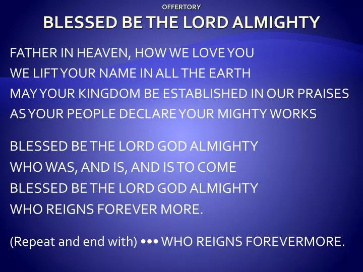 offertory blessed be the lord almighty