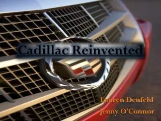 Cadillac Reinvented