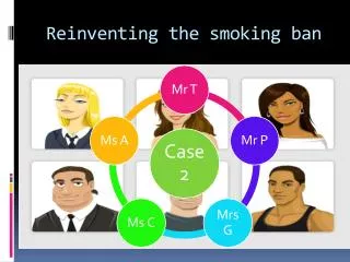 Reinventing the smoking ban