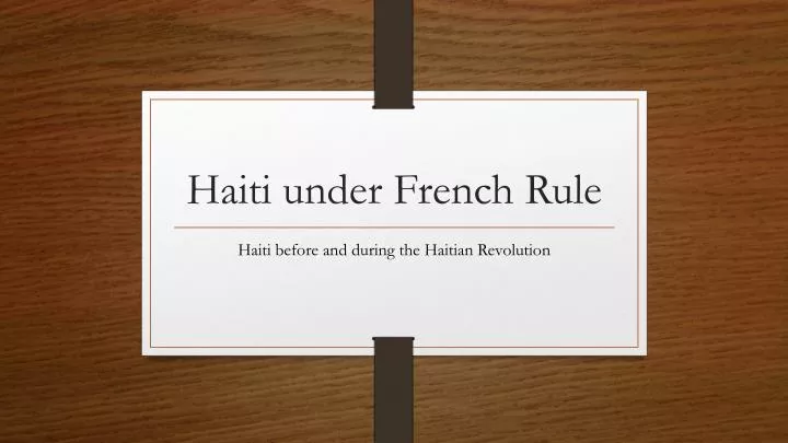 haiti under french rule