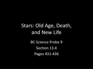 Stars: Old Age, Death, and New Life