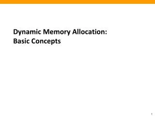 Dynamic Memory Allocation: Basic Concepts