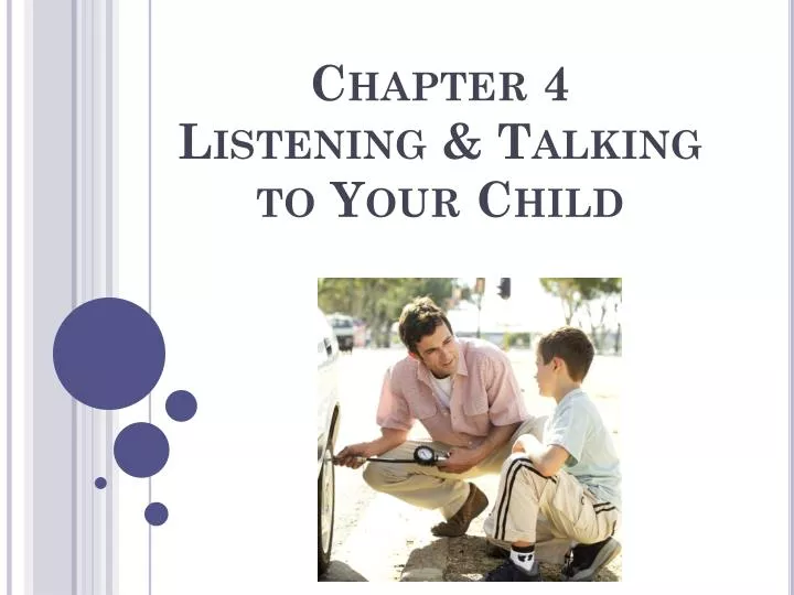 chapter 4 listening talking to your child