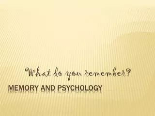 Memory and psychology