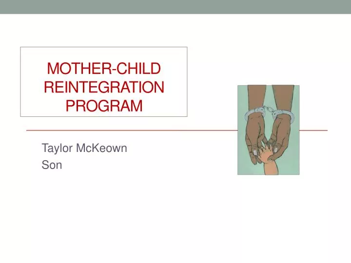 mother child reintegration program