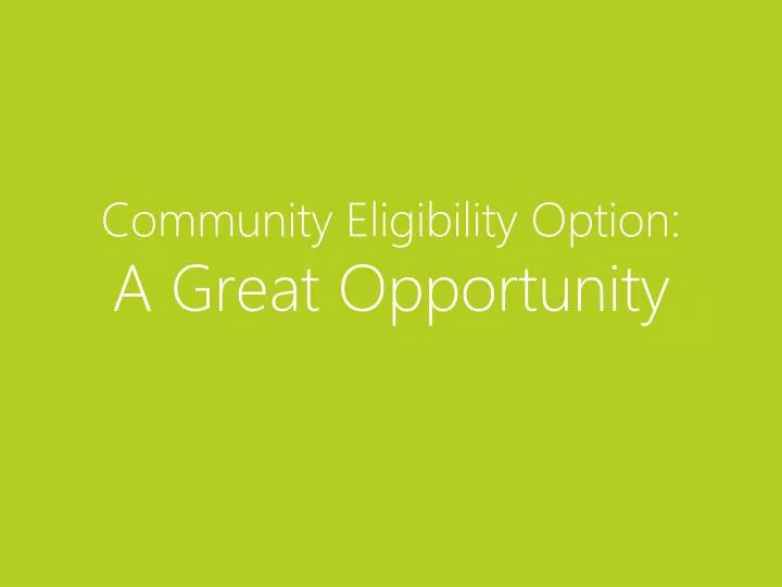 community eligibility option a great opportunity