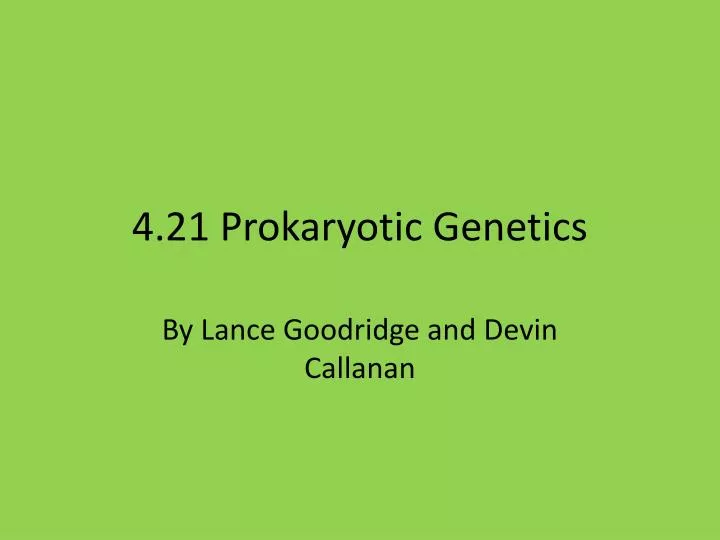 4 21 prokaryotic genetics