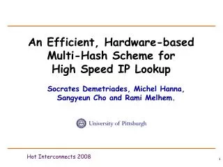 An Efficient, Hardware-based Multi-Hash Scheme for High Speed IP Lookup