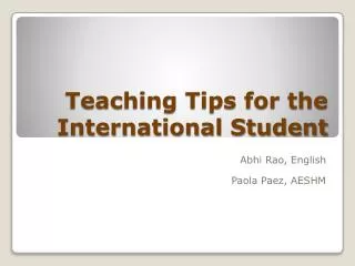 Teaching Tips for the International Student