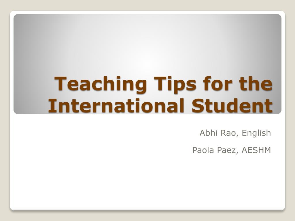 PPT - Effective Strategies for Teaching International Students ...