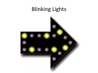 Blinking Lights