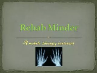 Rehab Minder