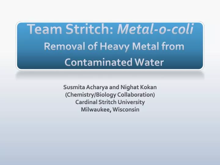 team stritch metal o coli removal of heavy metal from contaminated water