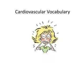 Cardiovascular Vocabulary