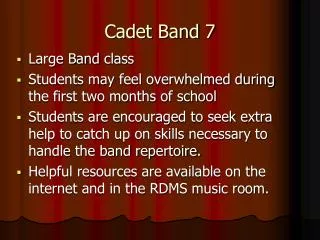 Cadet Band 7