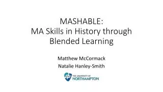 MASHABLE: MA Skills in History through Blended Learning