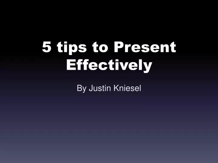 5 tips to present effectively