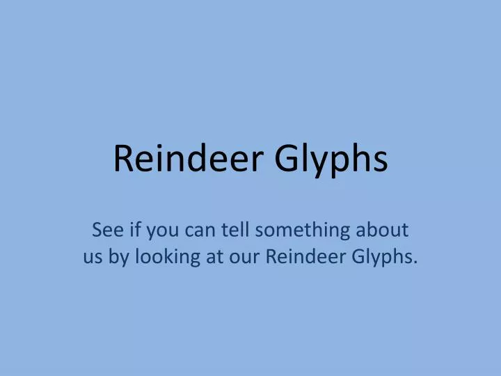 reindeer glyphs