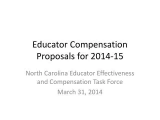 Educator Compensation Proposals for 2014-15
