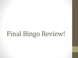 Final Bingo Review!