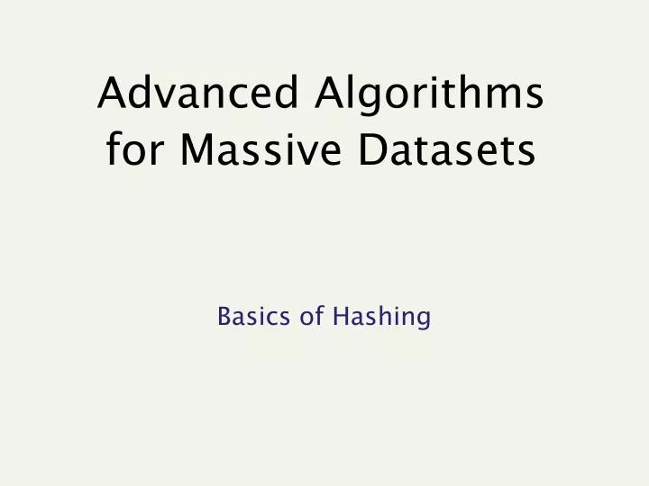 advanced algorithms for massive datasets