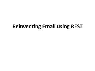 Reinventing Email using REST