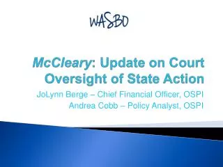 McCleary : Update on Court Oversight of State Action