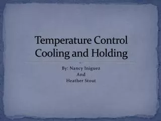 Temperature Control Cooling and Holding